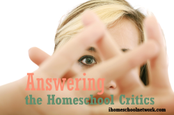 Answering Homeschool Critics: Am I Qualified?