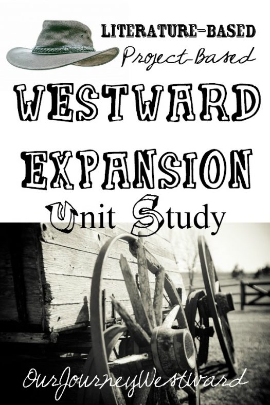 Free Printables and Unit Studies About Westward Expansion