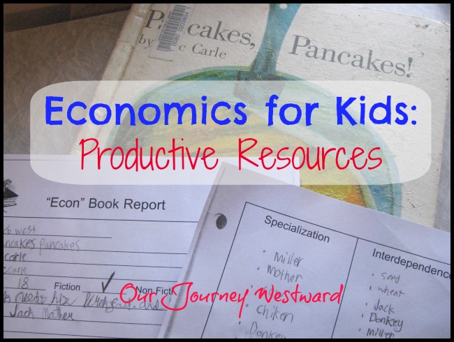 Economics for Kids: Productive Resources