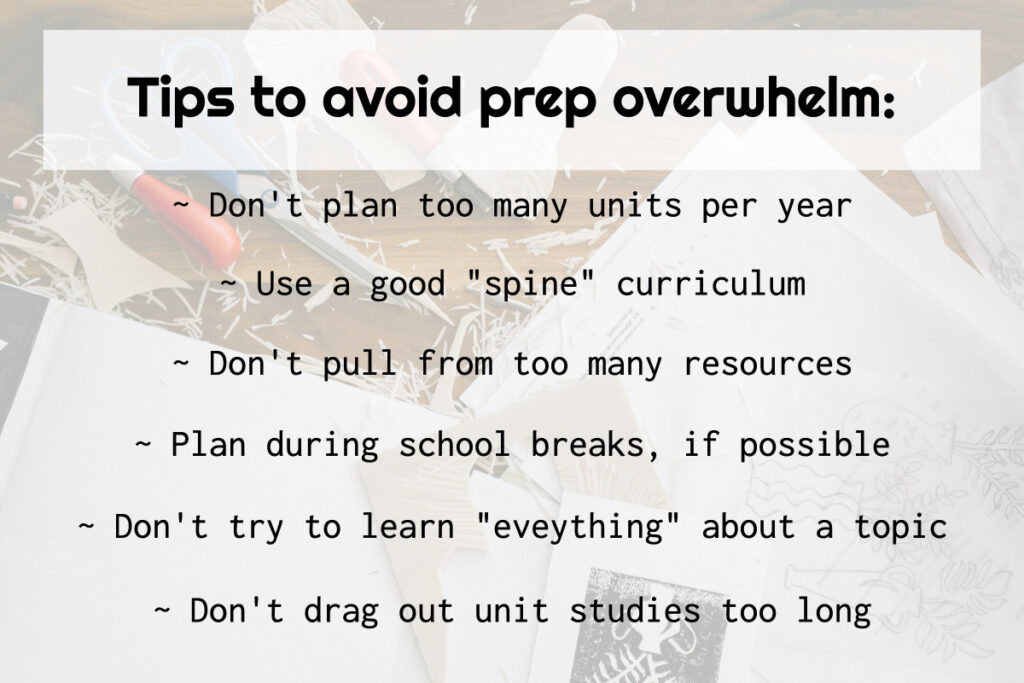 List of how to avoid overwhelm in the preparation of unit studies. The background is some drawings of a leather pattern, leather-working tools, and leather shavings.