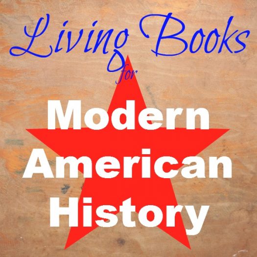 10 Living Books to Teach Modern American History Our Journey Westward