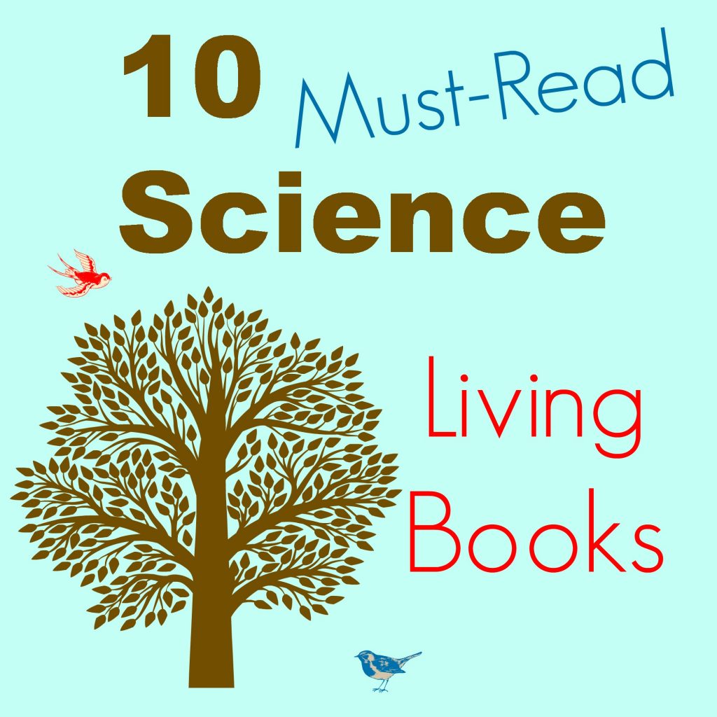 Cindy's Top 10 Living Books for Science