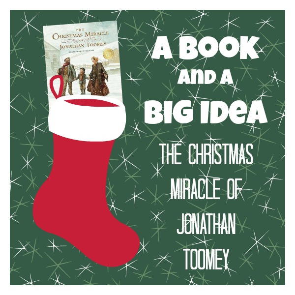 The Christmas Miracle of Jonathan Toomey and Activity Ideas