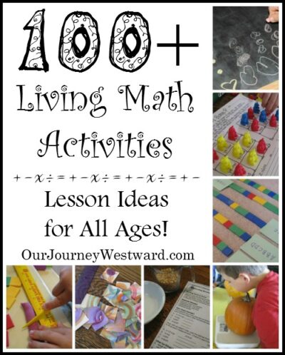 Learning And Living Math Ultimate Guide to Living Math Activities - Our Journey Westward