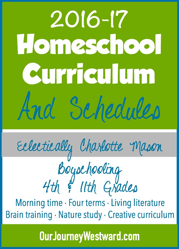 2016-17 Homeschool Curriculum and Schedule for 4th and 11th Grades