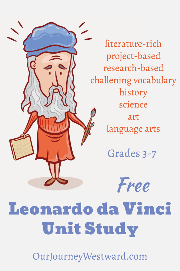 This free Leonardo da Vinci unit study will give your 3rd-7th grade students plenty of options to learn about the history, science, and art of the Renaissance era. #homeschool #unitstudy