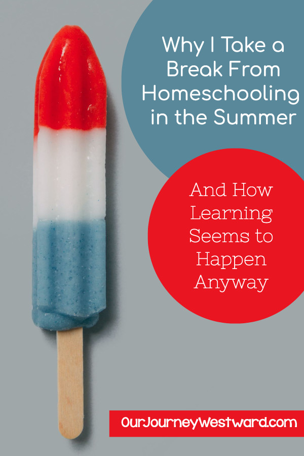 Everyone needs a break during the summer, but don't worry, learning happens anyway!