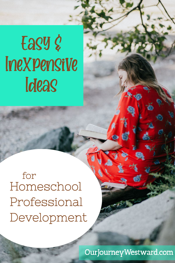 Easy and Inexpensive Ideas for Homeschool Professional Development