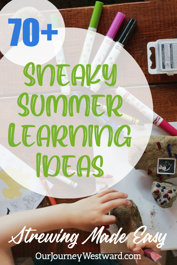 Nip summer boredom in the bud with these easy summer strewing ideas that include creative, fun, and sneaky learning.