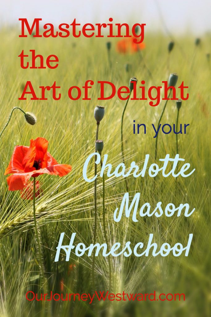 Mastering the art of delight in your Charlotte Mason homeschool is easy using the 20 Principles. mastering art delight charlotte mason homeschool