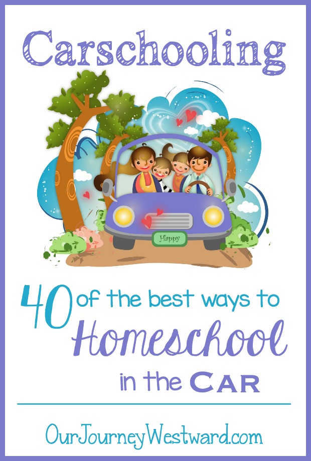 40 of the Best Ways to Homeschool in the Car