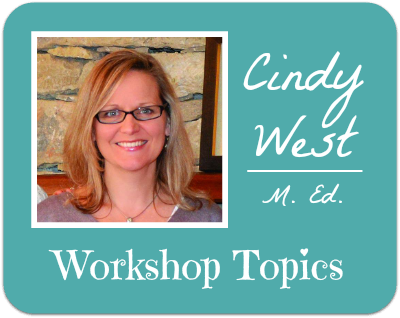 Cindy West speaks to homeschool groups large and small. Take a peek at her workshop topics.